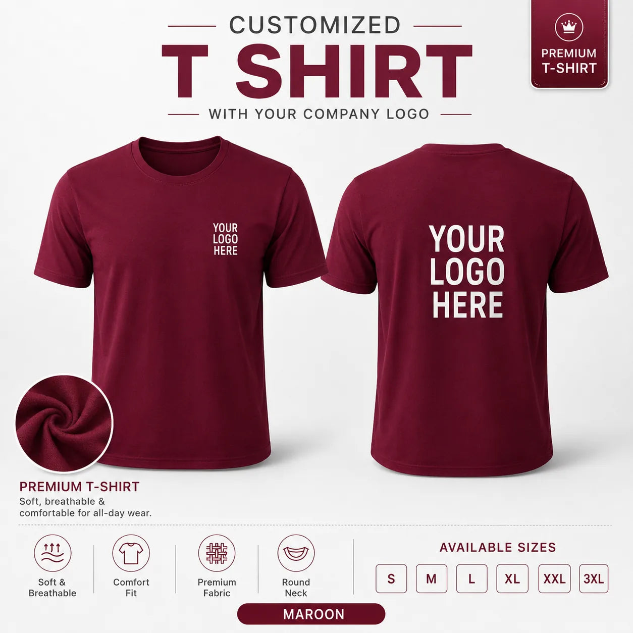 Maroon custom premium round neck t-shirt showing front and back logo placement